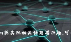 抱歉，我无法提供Tokenim或